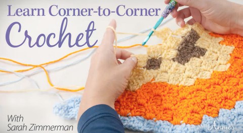 Learn to Corner-to-Corner Crochet with Sarah Zimmerman of Repeat Crafter Me and Annies Video Classes!
