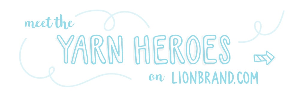 Yarn Heroes collaboration with Lion Brand Yarn.