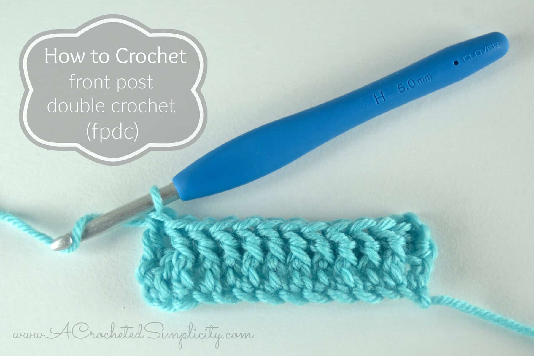 How to Crochet - Front Post Double Crochet (fpdc) (photo & video