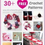 30+ Free Crochet Patterns to Celebrate LOVE & Valentine's Day