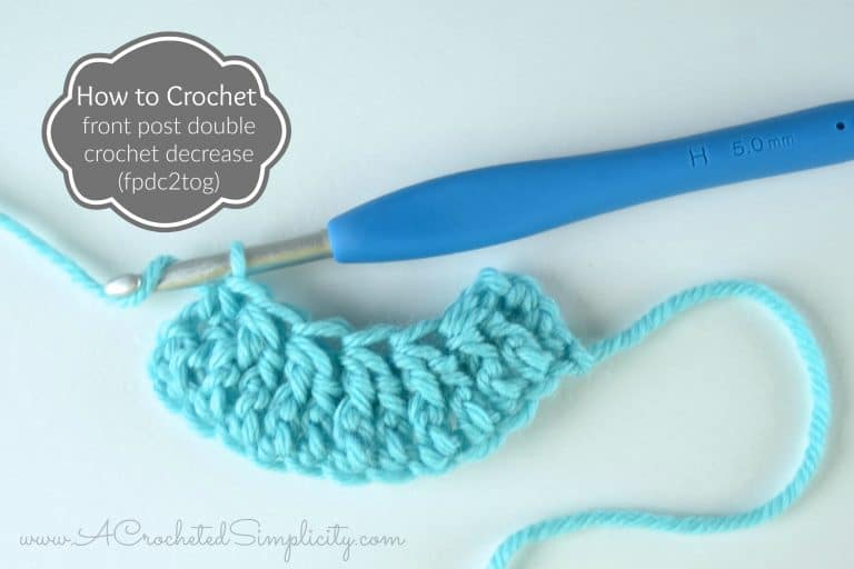 How to Crochet – Front Post Double Crochet Decrease (fpdc2tog)