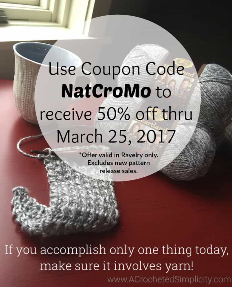 Use Coupon Code NatCroMo to receive 50% off in Ravelry thru 3/25/2017