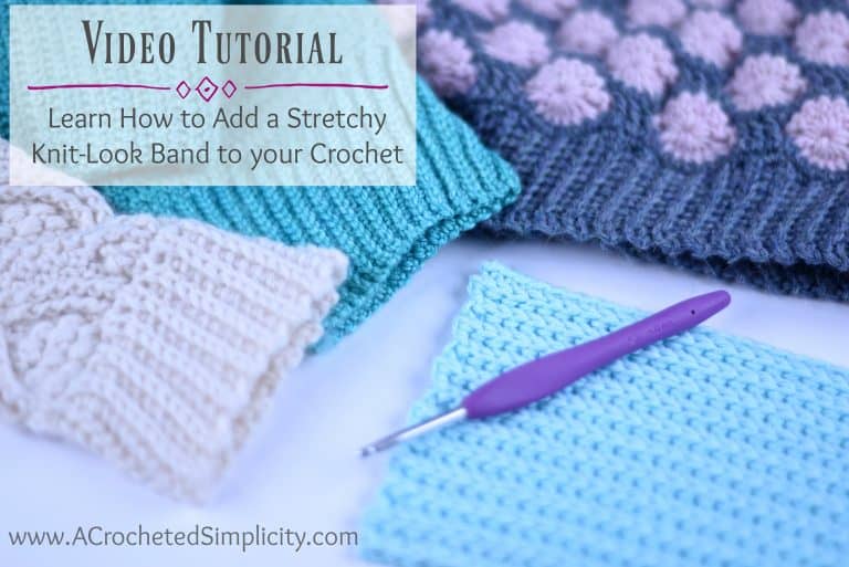 How to Add A Stretchy, Knit-Look Ribbed Band or Cuff to Your Crochet Projects