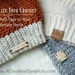 A Complete Photo Tutorial - How to Add Tags to Your Handmade Crochet Items by A Crocheted Simplicity