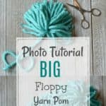 Floppy Yarn Pom Tutorial by A Crocheted Simplicity