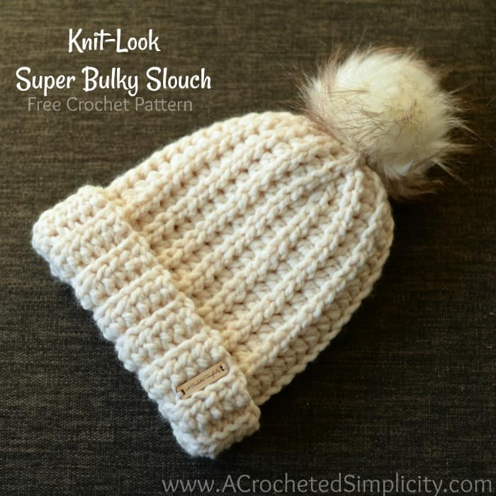 Free Crochet Pattern - Knit-Look Super Bulky Slouch by A Crocheted Simplicity#crochet #knitlookcrochet #crochetslouch