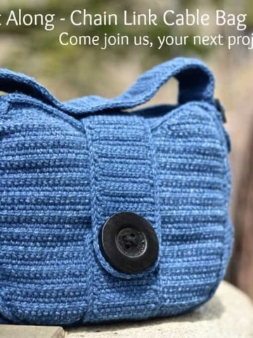 Come join us for the Chain Link Cable Bag Crochet Along in June 2018