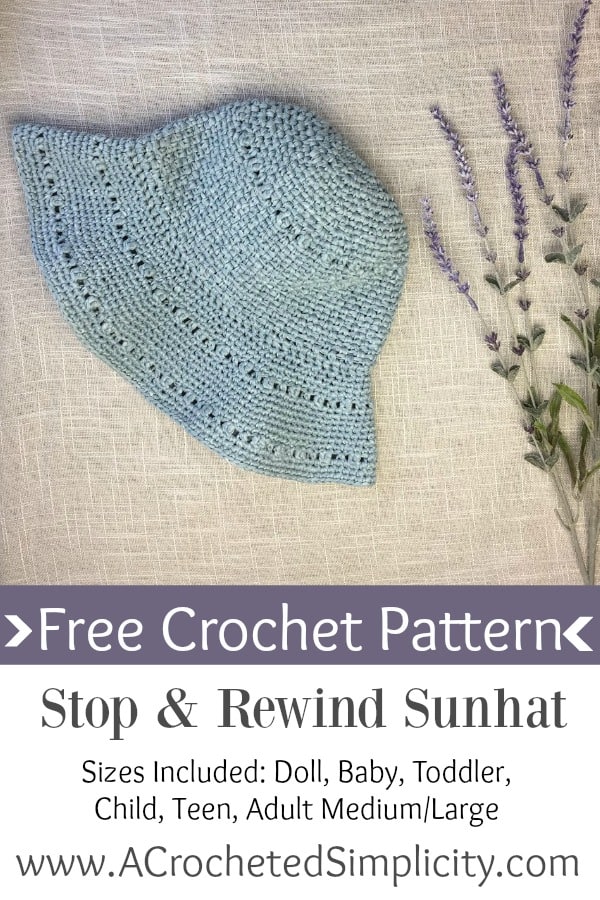 Free Crochet Pattern - Stop & Rewind Sunhat by A Crocheted Simplicity Sizes Included: Doll through Adult Large. #freecrochetsunhatpattern #freecrochethatpattern #freecrochetpattern #crochetsunhat #crochetsummerhat #crochetforsummer #handmadehat