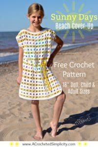 Free Crochet Pattern - Sunny Days Beach Cover-up (18" Doll, Child & Adult Sizes) by A Crocheted Simplicity