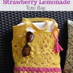 Free Crochet Pattern - Strawberry Lemonade Tote Bag by A Crocheted Simplicity #crochet #freecrochetpattern #crochettotebag