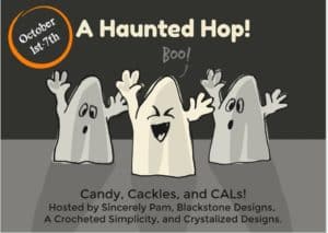 Join us for the 1st Annual Haunted Hop - a Crochet Along style Blog Hop! 