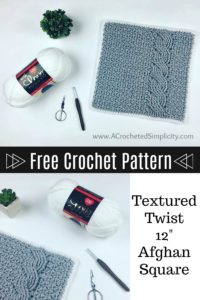 Free Crochet Pattern - Textured Twist 12" Afghan Square by A Crocheted Simplicity #crochet #freecrochetpattern #crochetafghansquare