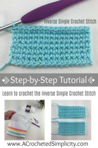 How to Crochet the Inverse Single Crochet Stitch a Tutorial by A Crocheted Simplicity #crochetstitch #crochetstitchtutorial #howtocrochet #crochetstitches #crochet #freecrochettutorial