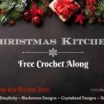 Join us for the Christmas Kitchen Crochet Along - A Free Crochet Along with 4 designer hosts #crochetalong #christmascrochetalong #freecrochetpattern #christmascrochet