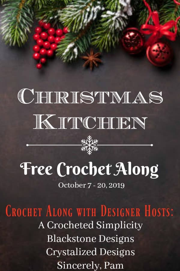 Join us for the Christmas Kitchen Crochet Along - A Free Crochet Along with 4 designer hosts #crochetalong #christmascrochetalong #freecrochetpattern #christmascrochet