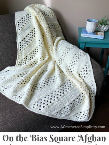 Free Crochet Blanket Pattern - On the Bias Square Afghan by A Crocheted Simplicity #crochetblanket #crochetafghan #freecrochetpattern #freecrochetblanketpattern #handmadeblanket #homemade #lionbrandwooleasecake