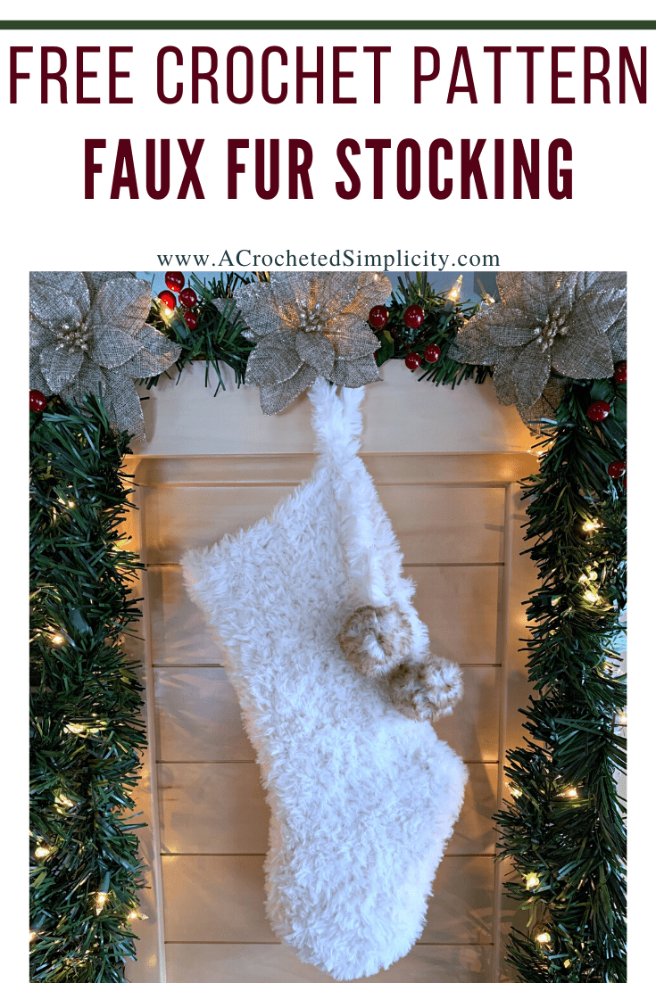 Free Crochet Pattern - Faux Fur Christmas Stocking by A Crocheted Simplicity#freecrochetstockingpattern #freecrochetpattern #crochetchristmas #christmasstockingpattern #crochet #handmadestocking