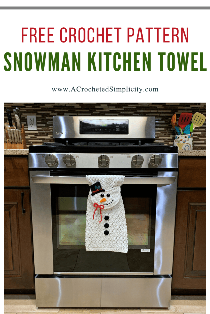 Free Crochet Pattern - Snowman Kitchen Towel by A Crocheted Simplicity #snowmantowel #freecrochetpattern #crochetdishtowel #crochetteatowel #crochetkitchentowel #christmastowel #christmascrochet #snowman #crochetsnowmman