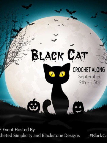 Join us for the Black Cat Crochet Along - A FREE Crochet Event Hosted By A Crocheted Simplicity and Blackstone Designs. #freecrochetpattern #freecrochetalong #blackcatCAL #crochetblackcat #halloweendecor #blackcatHalloween
