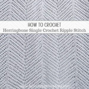 How to Crochet Herringbone Single Crochet Ripple Stitch Tutorial - by A Crocheted Simplicity #crochetstitchtutorial #crochettutorial #howtocrochet #herringbonestitch #herringbonesc #herringbonecrochetstitch #freecrochettutorial #herringboneripplestitch #crochetripplestitch