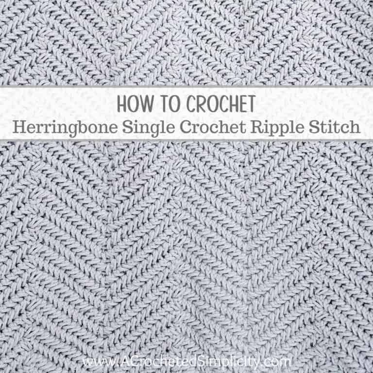 Herringbone Single Crochet Ripple Stitch