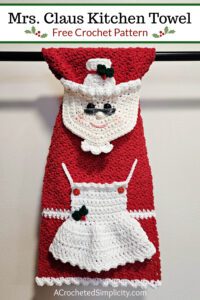 Mrs. Claus Kitchen Towel - Free Crochet Christmas Pattern by A Crocheted Simplicity. #freecrochetpattern #crochetchristmaspattern #freecrochetchristmaspattern #freecrochetmrsclauspattern #mrsclauscrochetpattern #crochetmrsclaus #handmadechristmas #crochettowel #crochetchristmastowel #santaclauscrochet #crochetsantaclaus