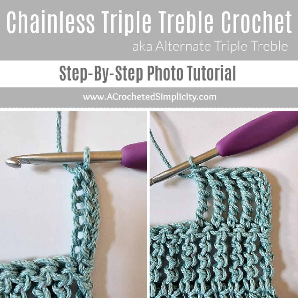 Hook and yarn and chainless triple treble crochet stitches. Alternate triple treble crochet.