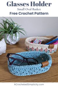 Crochet Glasses Holder - A Crocheted Simplicity