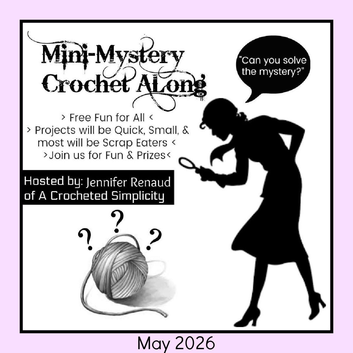 Mini-mystery crochet along graphic for the May 2026 event.